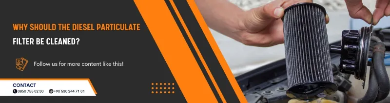 Why Should The Diesel Particulate Filter Be Cleaned?