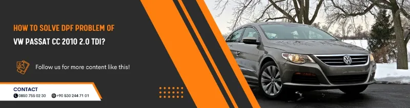 How to solve DPF problem of VW Passat CC 2010 2.0 TDI ?